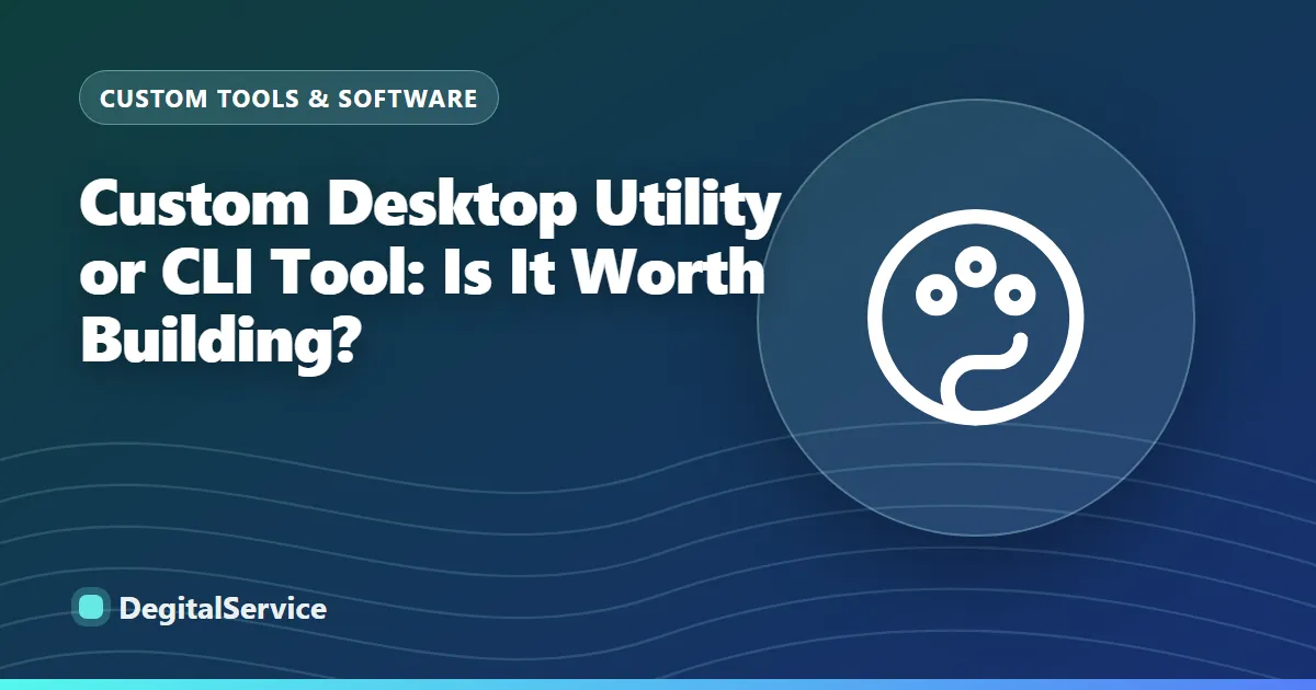 Custom Desktop Utility or CLI Tool