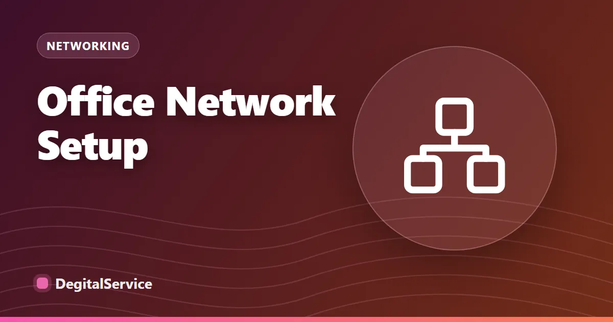Office Network Setup