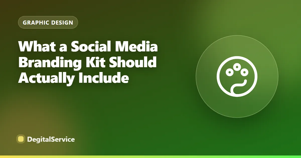What a Social Media Branding Kit Should Actually Include