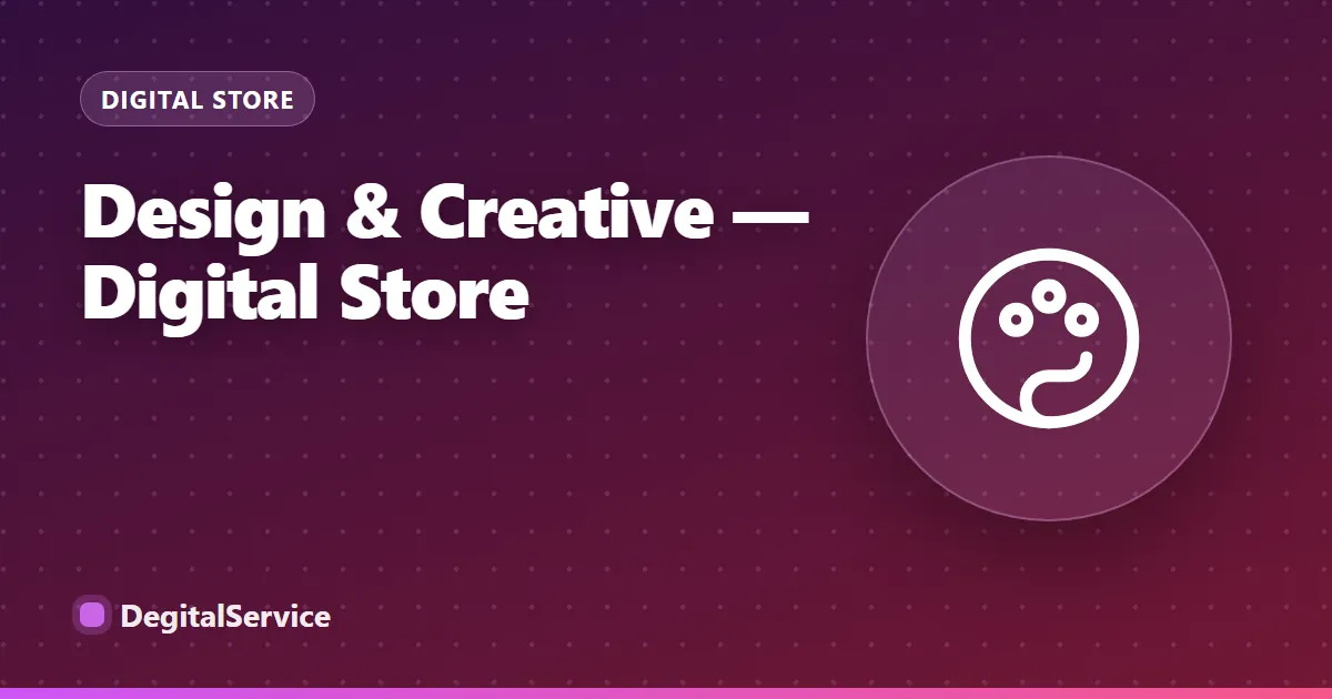 Design & Creative digital products